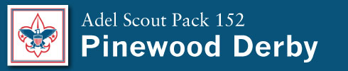 Adel Scout Pack 152 Pinewood Derby